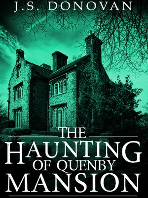 cover image of The Haunting of Quenby Mansion